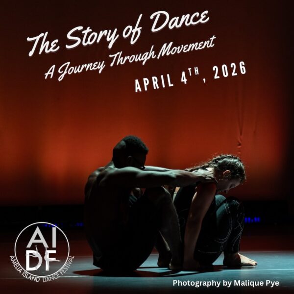 Two dancers, one male and one female, sit on a dimly lit stage back-to-back, heads bowed. Text reads: The Story of Dance: A Journey Through Movement, April 4th, 2026. Amelia Island Dance Festival logo is in the corner.