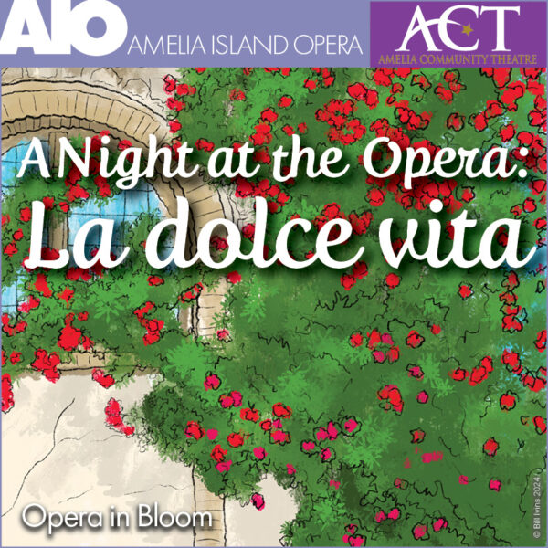 Amelia Island Opera La dolce vita