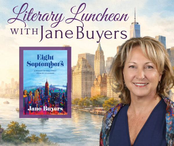 Promotional graphic for a Literary Luncheon with Jane Buyers, featuring Jane Buyers smiling in front of a city skyline and the cover of her book Eight Septembers.
