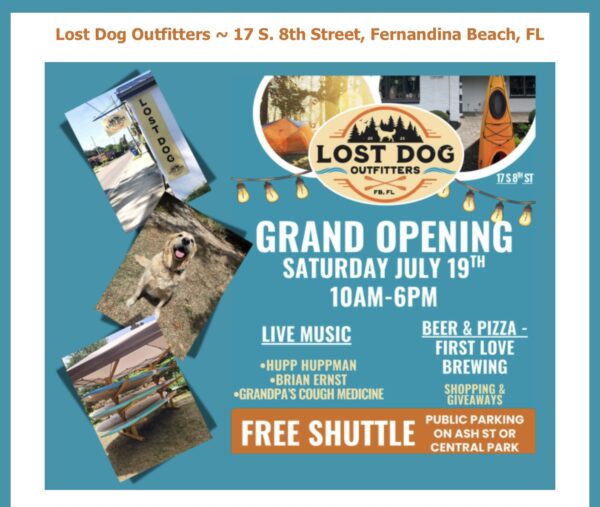 Lost Dog Outfitters grand opening flyer with event details, photos of kayaks, a dog, and a store sign. Text highlights live music, beer, shopping, giveaways, and a free shuttle on July 19th, 10AM-6PM.