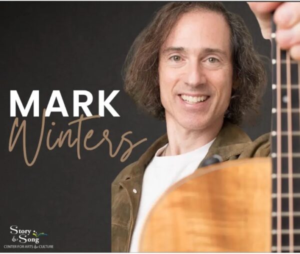 A smiling man with shoulder-length brown hair holds an acoustic guitar. The text “Mark Winters” is written beside him. The Story & Song Center for Arts & Culture logo appears in the lower left corner.