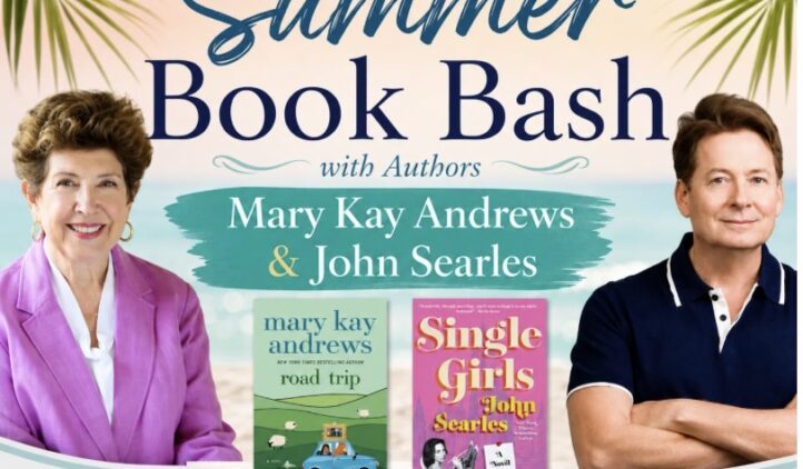 Two authors stand by book covers at a Summer Book Bash event poster. Mary Kay Andrews is on the left, John Searles on the right. Their books The Homewreckers and The Single Girls are pictured below.